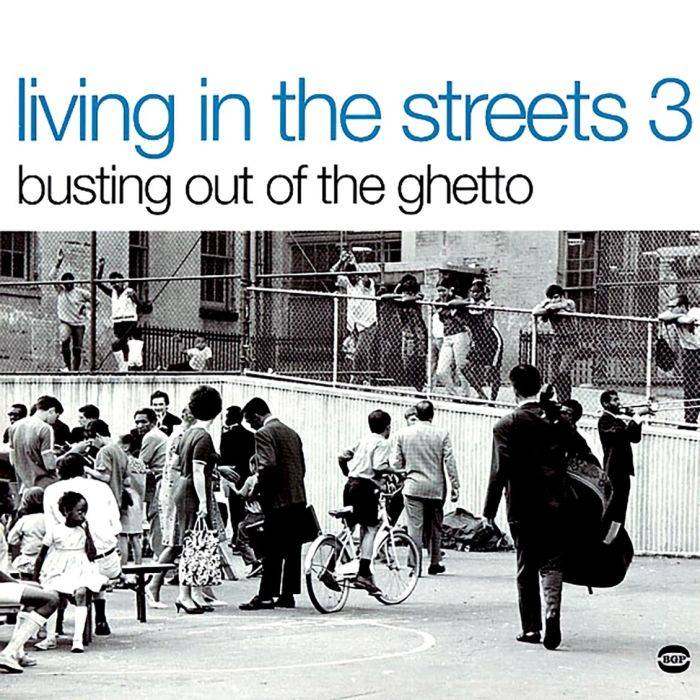 Living In The Streets 3: Busting Out Of The Ghetto (Wah Wah Jazz, Funky Soul And Other Good Grooves)