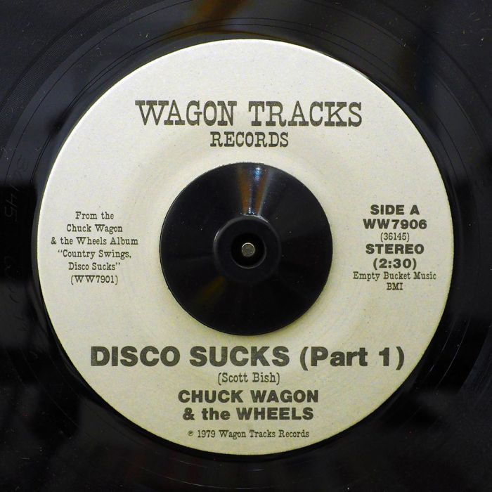 Disco Sucks (Part 1)  /  Chuck Wagon & The Wheels - Disco Sucks (Part 2)
