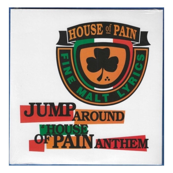 HOUSE OF PAIN - JUMP AROUND / HOUSE OF PAIN ANTHEM