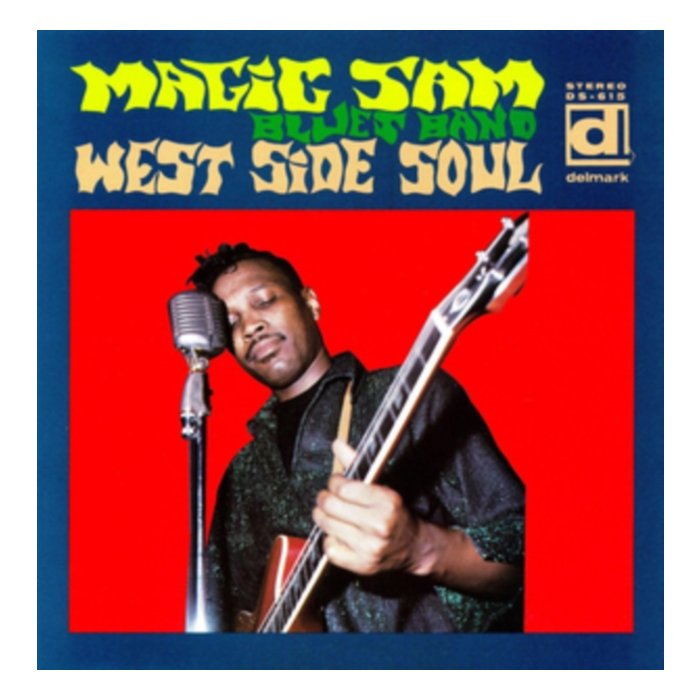 MAGIC SAM - WEST SIDE SOUL