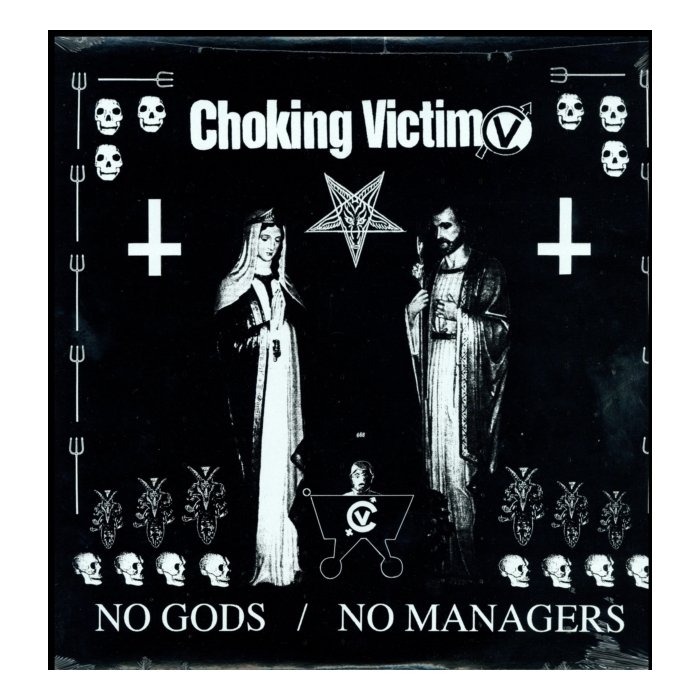 CHOKING VICTIM - NO GODS NO MANAGERS