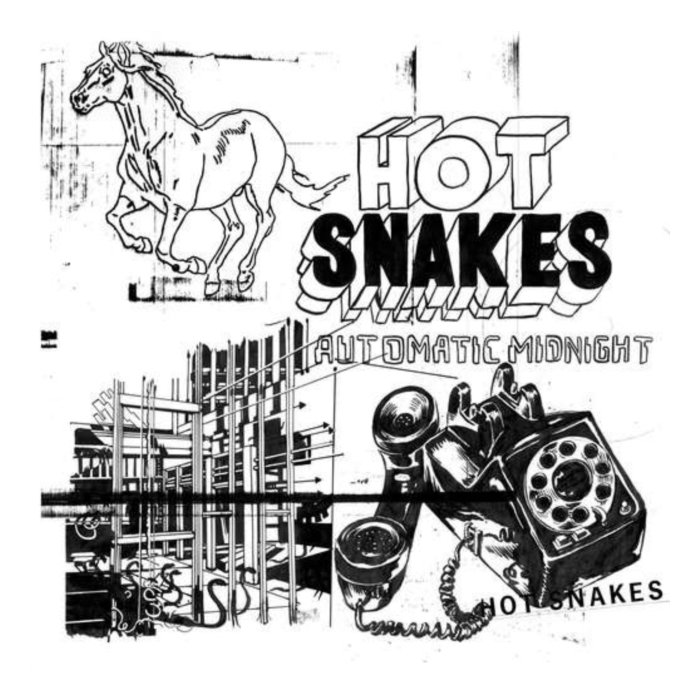 HOT SNAKES - AUTOMATIC MIDNIGHT