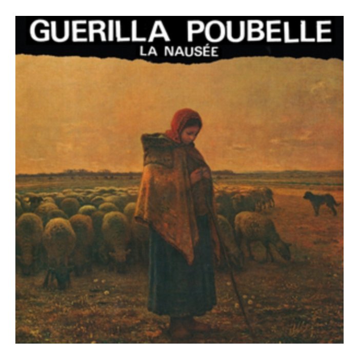 GUERILLA POUBELLE - LA NAUSEE