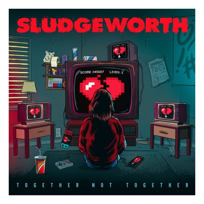 SLUDGEWORTH - TOGETHER NOT TOGETHER