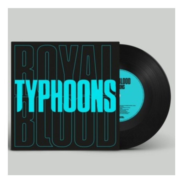 ROYAL BLOOD - TYPHOONS