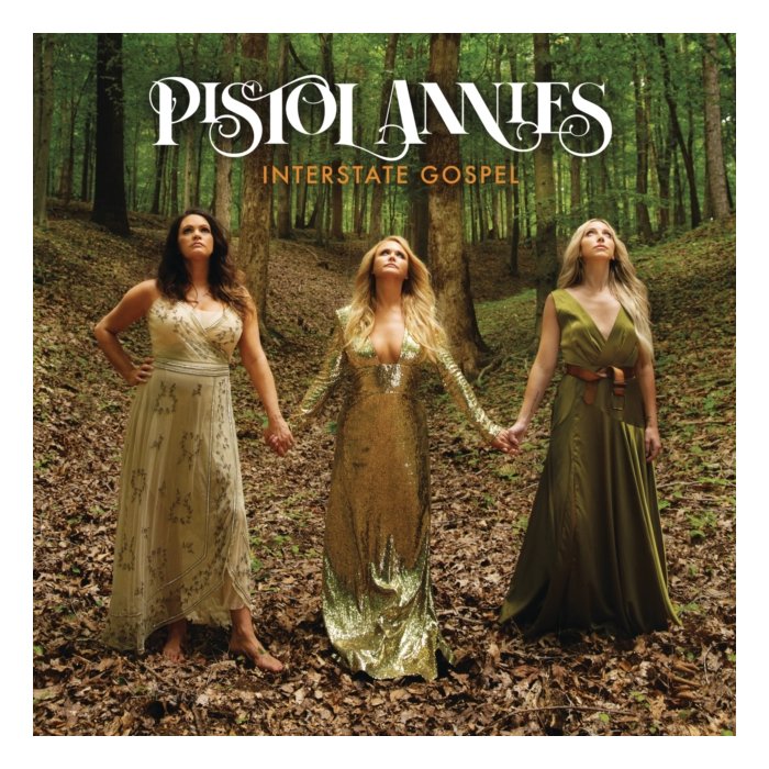 PISTOL ANNIES - INTERSTATE GOSPEL (140G)