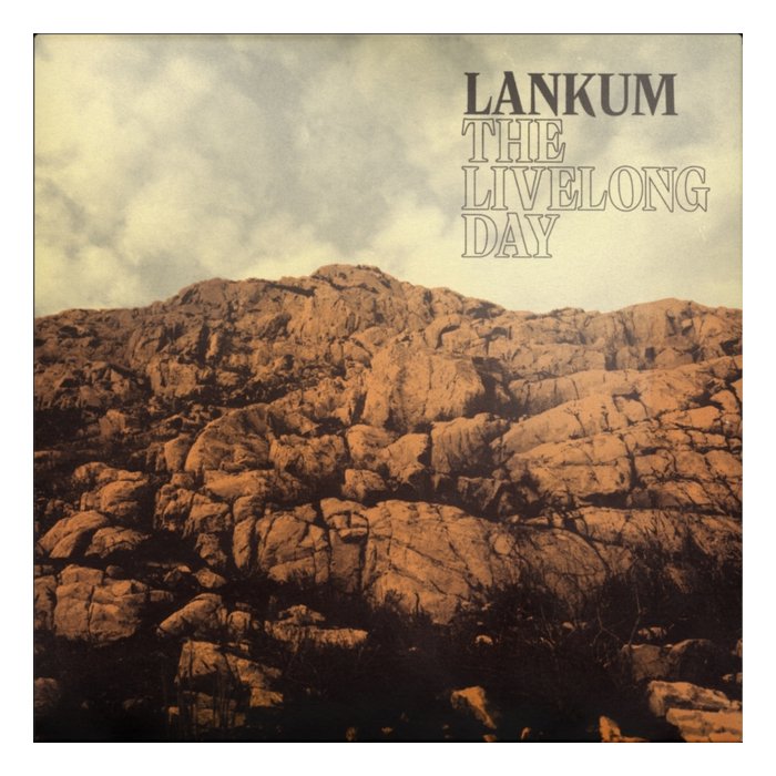 LANKUM - LIVELONG DAY