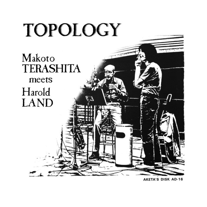 MAKOTO TERASHITA MEETS HAROLD LAND - TOPOLOGY