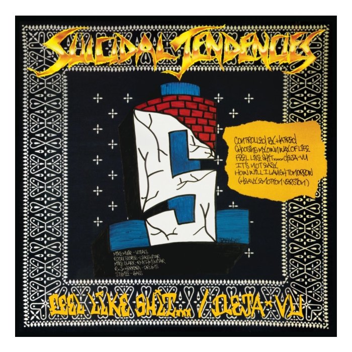 SUICIDAL TENDENCIES - CONTROLLED BY HATRED / FEEL LIKE SHIT...DEJA VU