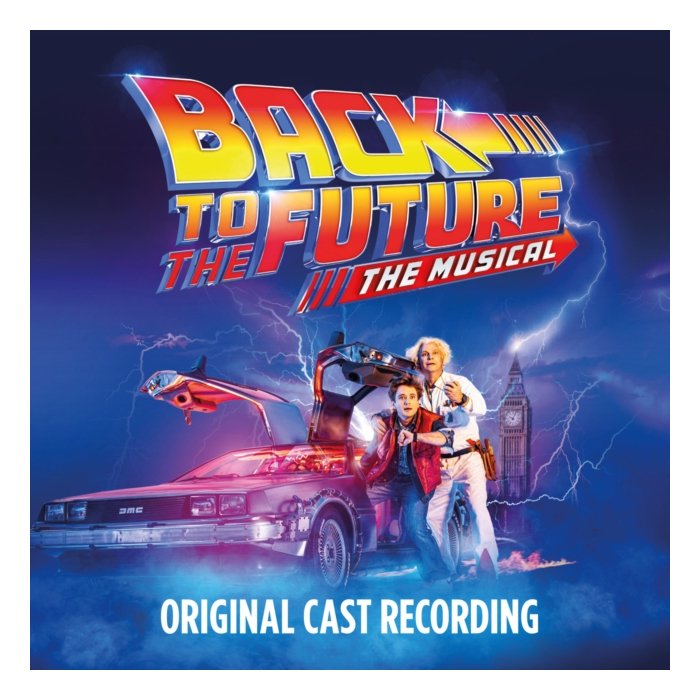 VARIOUS ARTISTS - BACK TO THE FUTURE: THE MUSICAL (ORIGINAL CAST)