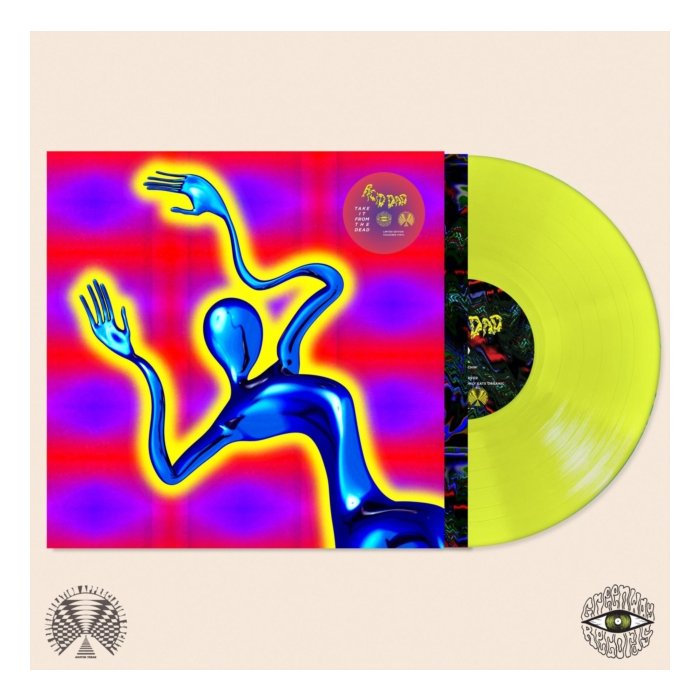 ACID DAD - TAKE IT FROM THE DEAD (LIMITED EDITION/TRANSPARENT YELLOW VINYL)