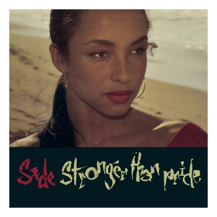 SADE - STRONGER THAN PRIDE