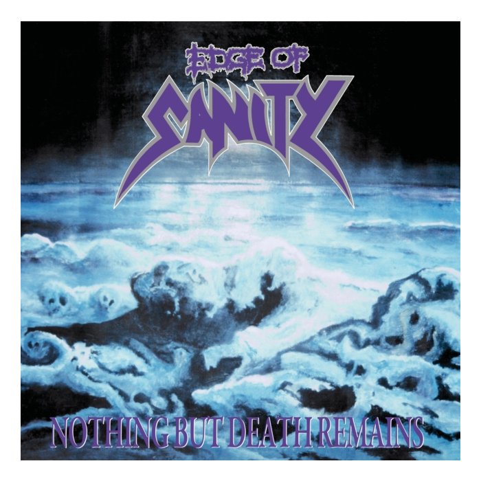 EDGE OF SANITY - NOTHING BUT DEATH REMAINS