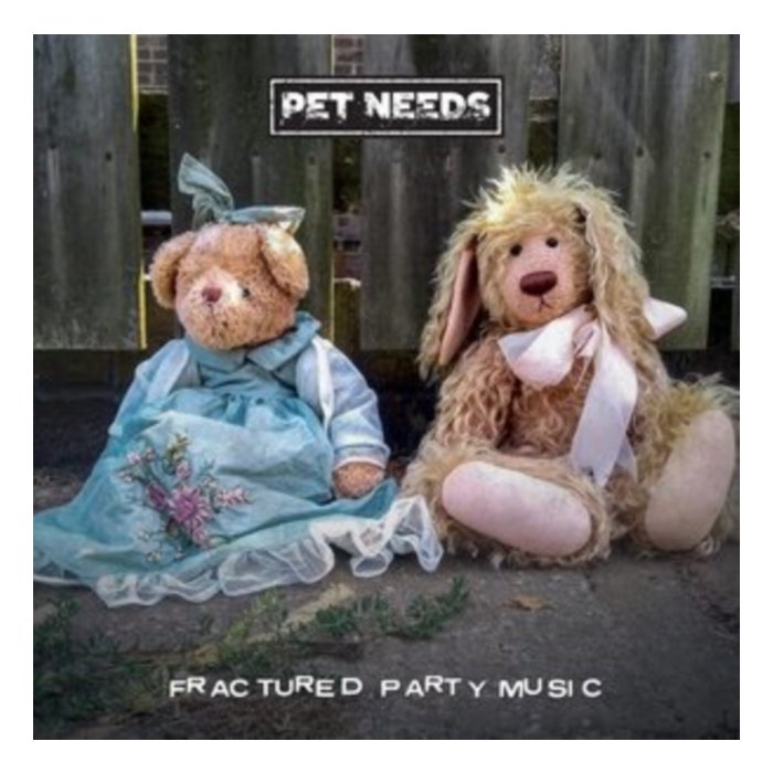 PET NEEDS - FRACTURED PARTY MUSIC