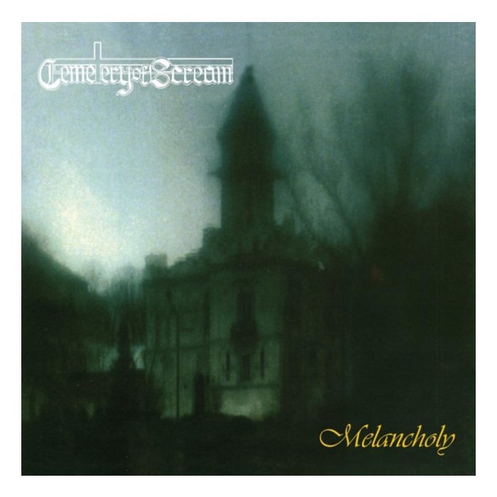 CEMETERY OF SCREAM - MELANCHOLY