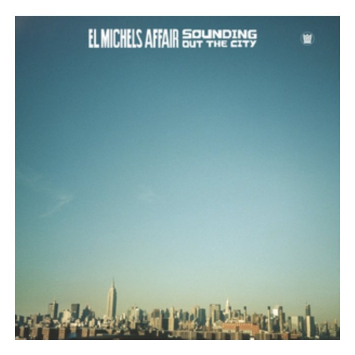 EL MICHELS AFFAIR - SOUNDING OUT IN THE CITY