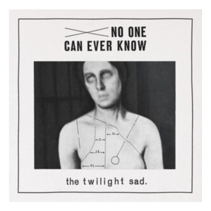 TWILIGHT SAD - NO ONE CAN EVER KNOW