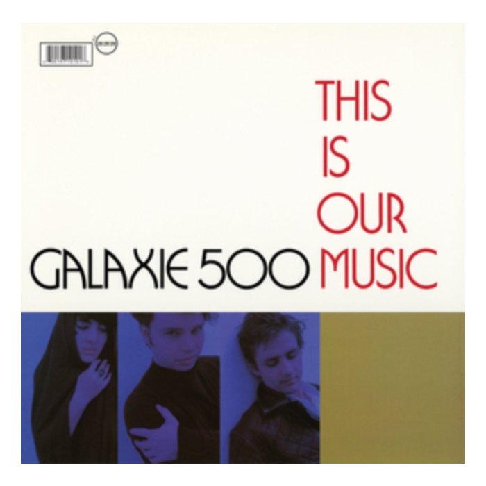 GALAXIE 500 - THIS IS OUR MUSIC