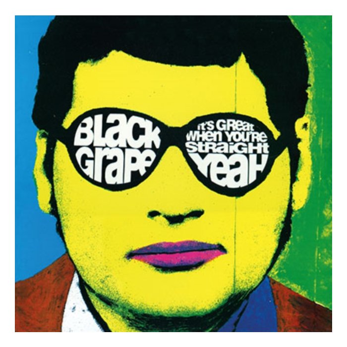 BLACK GRAPE - IT'S GREAT WHEN YOU'RE STRAIGHT... YEAH (180G)