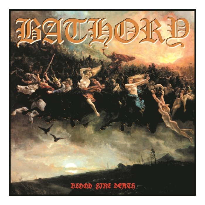 BATHORY - BLOOD FIRE DEATH (180GM)