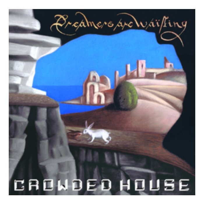 CROWDED HOUSE - DREAMERS ARE WAITING (BLUE VINYL)