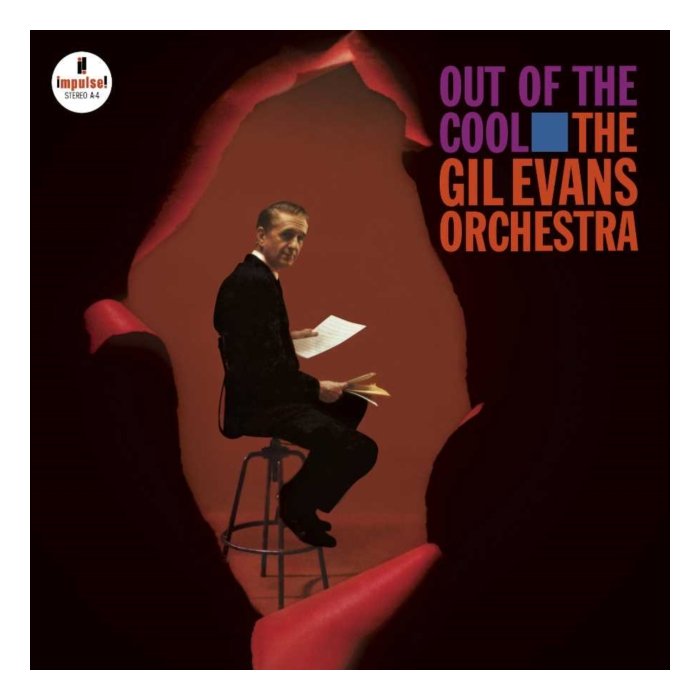 GIL EVANS ORCHESTRA - OUT OF THE COOL (VERVE ACOUSTIC SOUNDS SERIES)