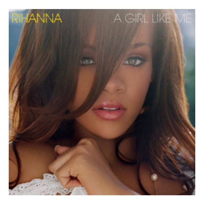 RIHANNA - GIRL LIKE ME (10TH ANNIVERSARY)