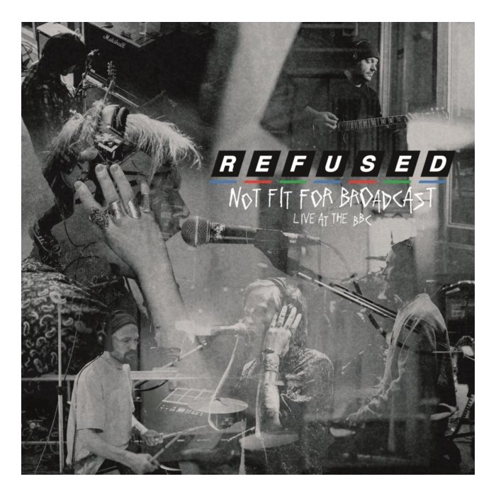 REFUSED - NOT FIT FOR BROADCASTING - LIVE AT THE BBC (CRYSTAL CLEAR VINYL) (RSD)