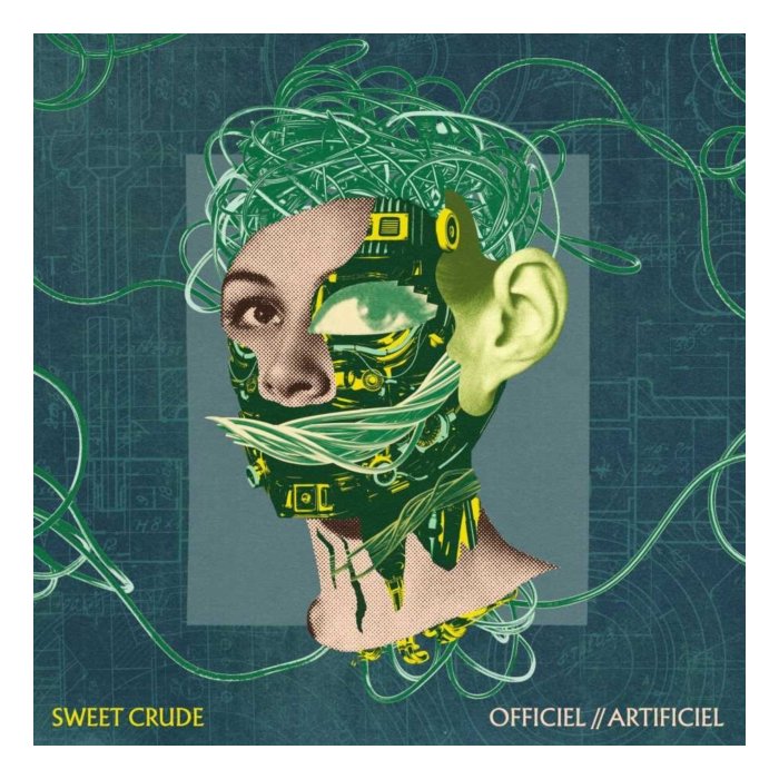 SWEET CRUDE - OFFICIEL//ARTIFICIEL