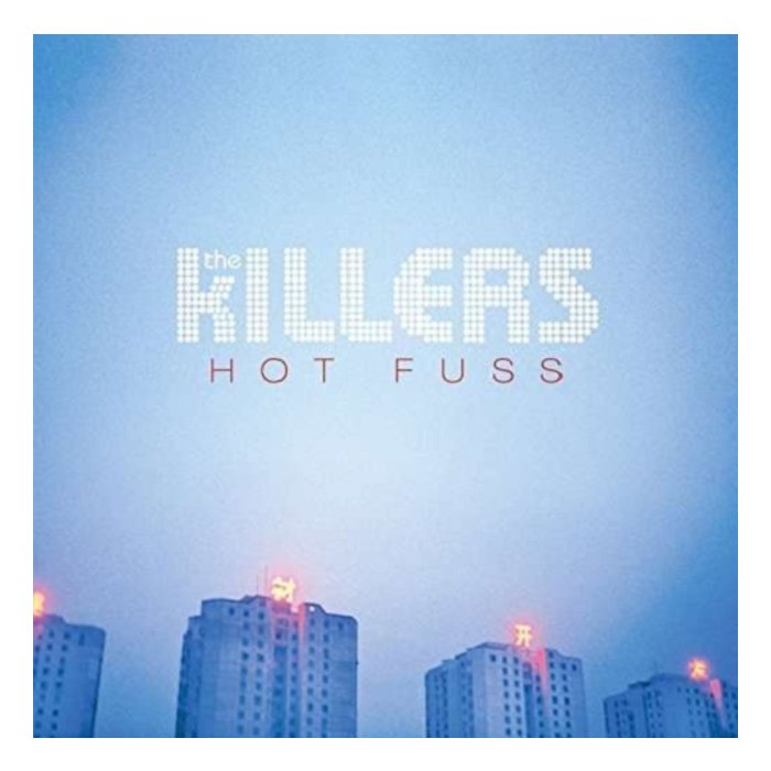 KILLERS - HOT FUSS