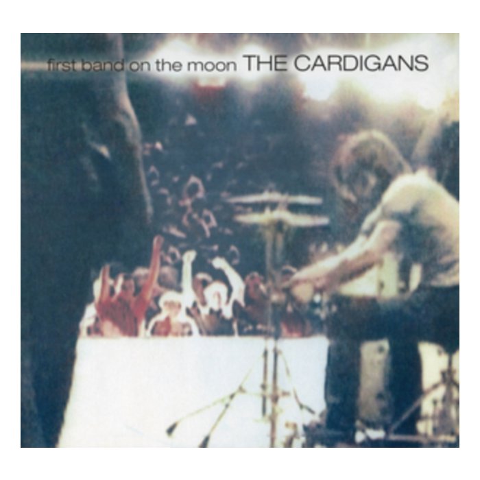 CARDIGANS - FIRST BAND ON THE MOON