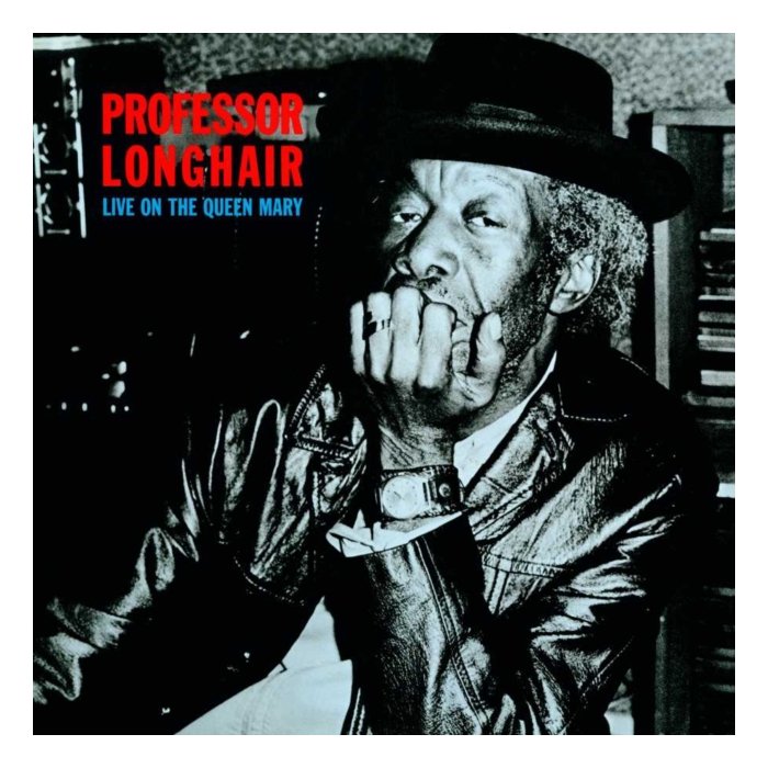 PROFESSOR LONGHAIR - LIVE ON THE QUEEN MARY