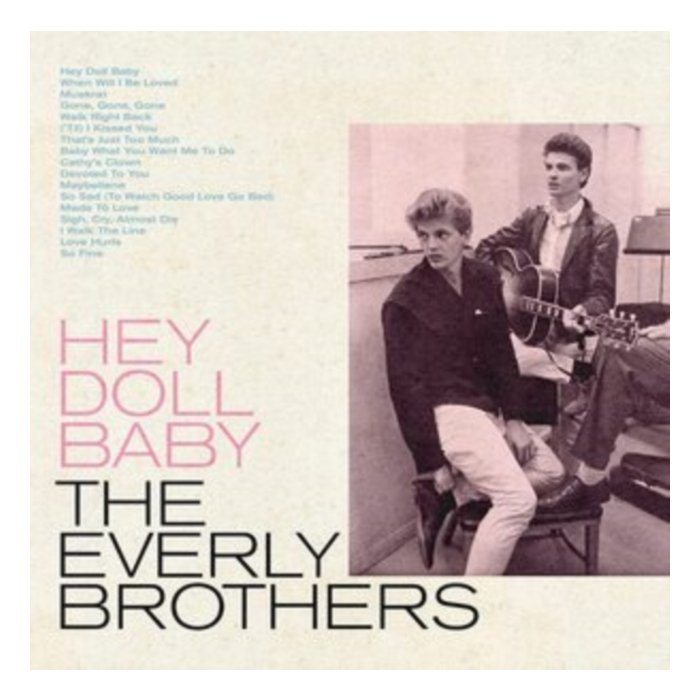 EVERLY BROTHERS - HEY DOLL BABY