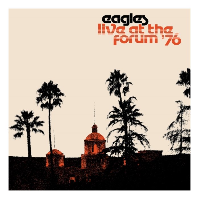 EAGLES - LIVE AT THE FORUM '76 (2LP)