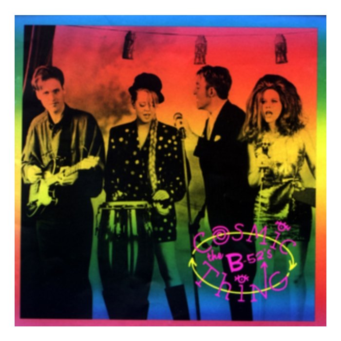 B-52'S - COSMIC THING