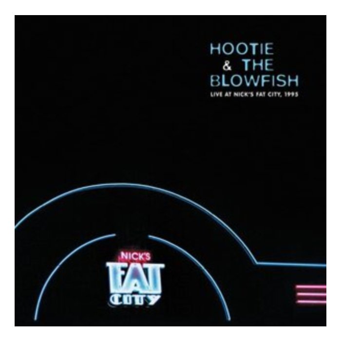 HOOTIE & THE BLOWFISH - LIVE NICK'S FAT CITY (2LP/140G) (RSD)