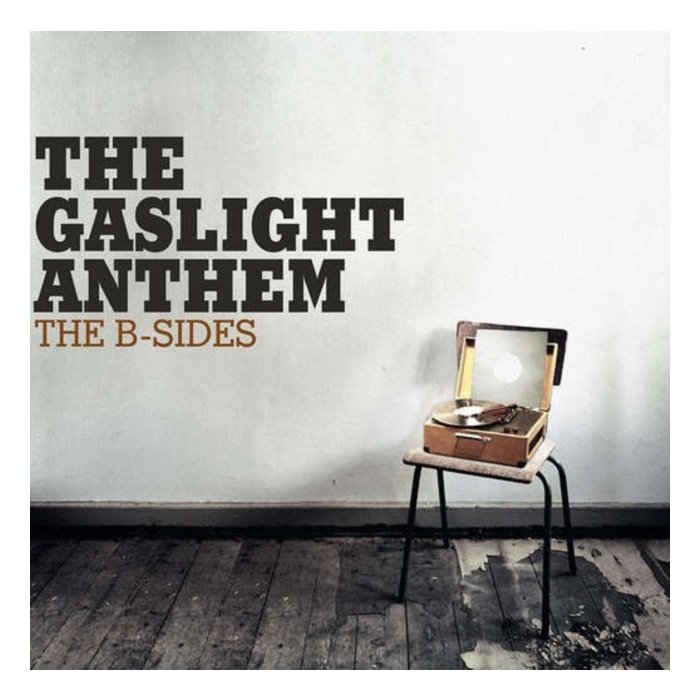 GASLIGHT ANTHEM - B SIDES