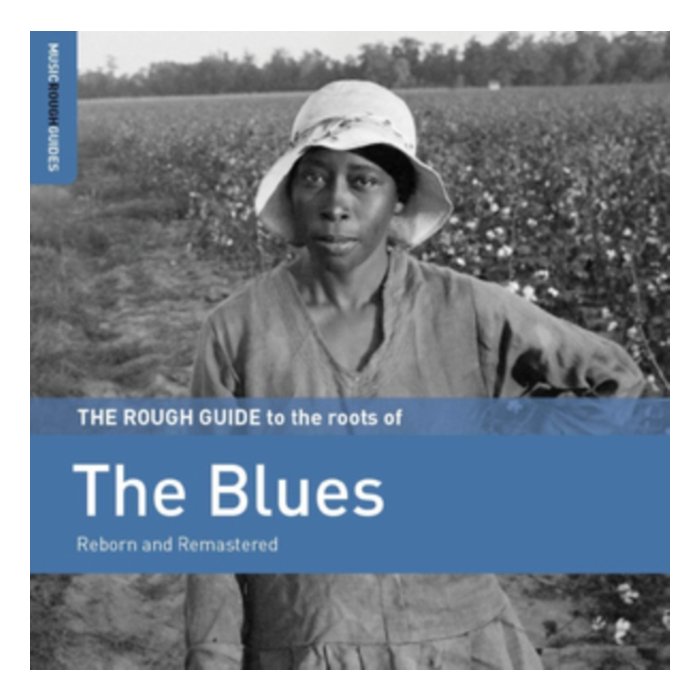 VARIOUS ARTISTS - ROUGH GUIDE TO THE ROOTS OF THE BLUES