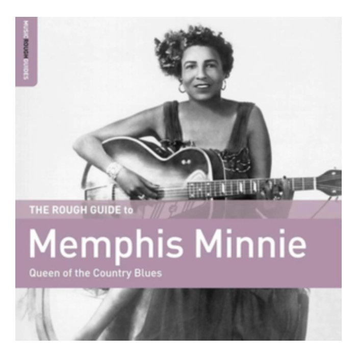 MEMPHIS MINNIE - ROUGH GUIDE TO MEMPHIS MINNIE - QUEEN OF THE COUNTRY BLUES