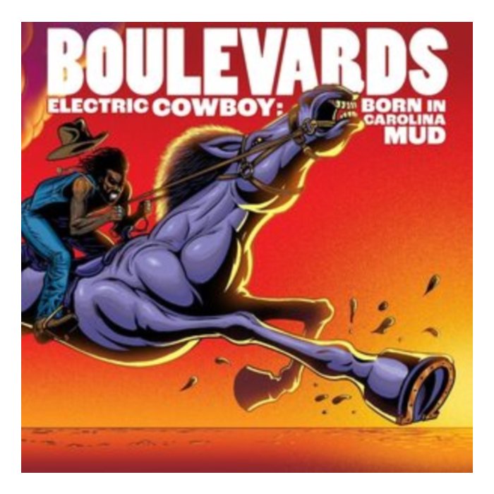 BOULEVARDS - ELECTRIC COWBOY: BORN IN CAROLINA MUD