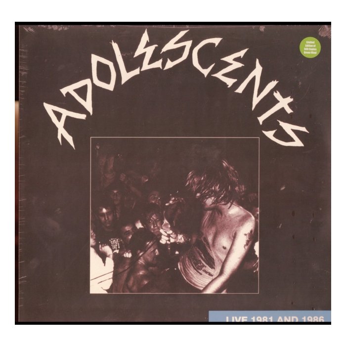 ADOLESCENTS - LIVE 1981 & 1986