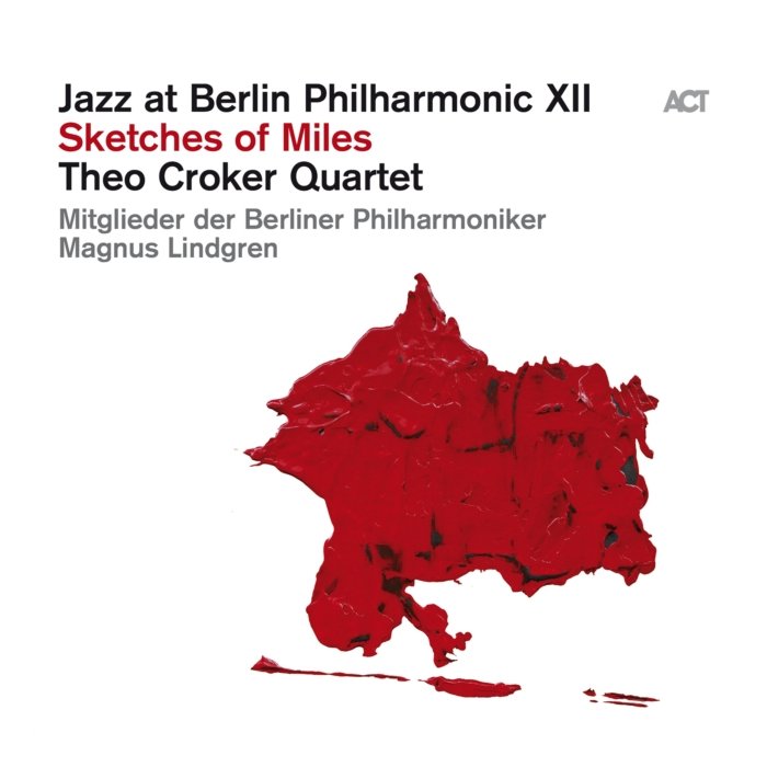 THEO CROKER QUARTET - JAZZ AT BERLIN PHILHARMONIC XII: SKETCHES OF MILES (2LP)