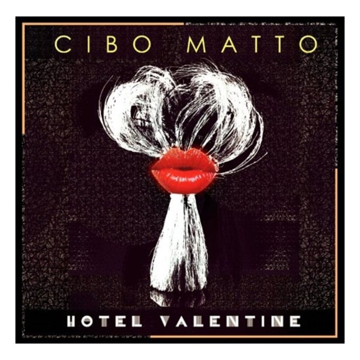 CIBO MATTO - HOTEL VALENTINE