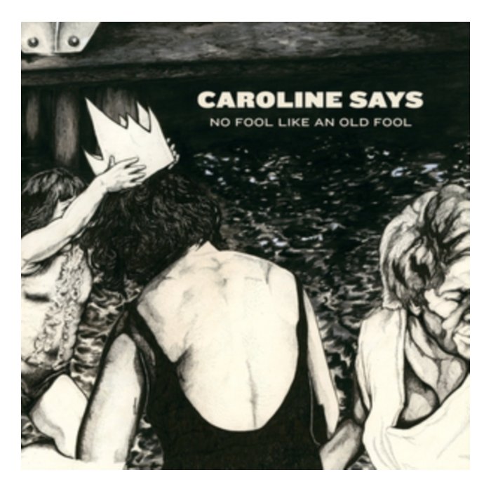 CAROLINE SAYS - NO FOOL LIKE AN OLD FOOL