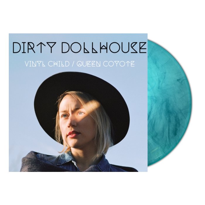 DIRTY DOLLHOUSE - VINYL CHILD/QUEEN COYOTE (TURQUOISE MARBLE VINYL/2LP)