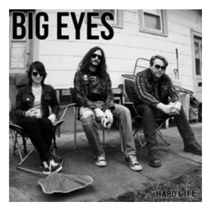 BIG EYES - HARD LIFE