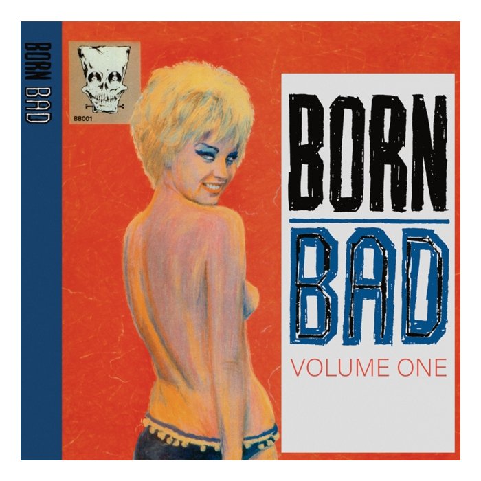 VARIOUS ARTISTS - BORN BAD VOLUME ONE