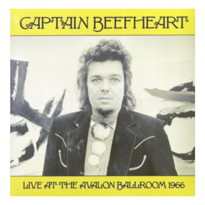 CAPTAIN BEEFHEART - LIVE AT THE AVALON BALLROOM 1966