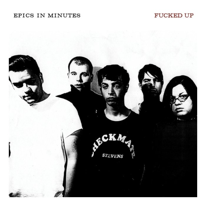 FUCKED UP - EPICS IN MINUTES