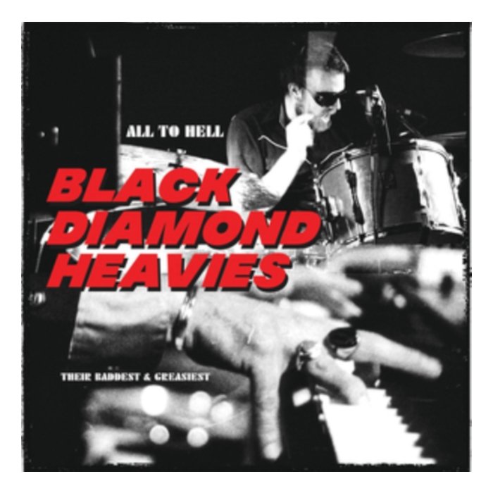 BLACK DIAMOND HEAVIES - ALL TO HELL / THEIR BADDEST & GREASIEST (CLEAR ORANGE VINYL)